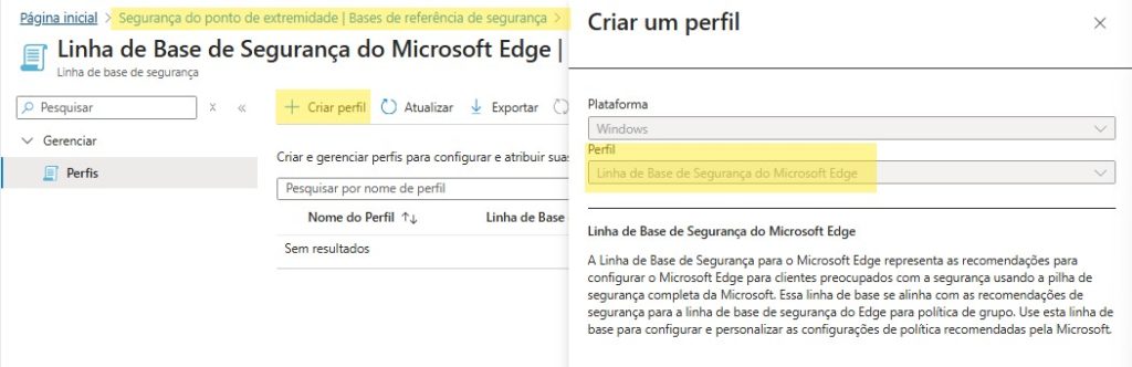 Interface de segurança do Edge mostra menu, botão "Criar perfil", tabela vazia e janela com opções "Windows" e "Linha de Base de Segurança".