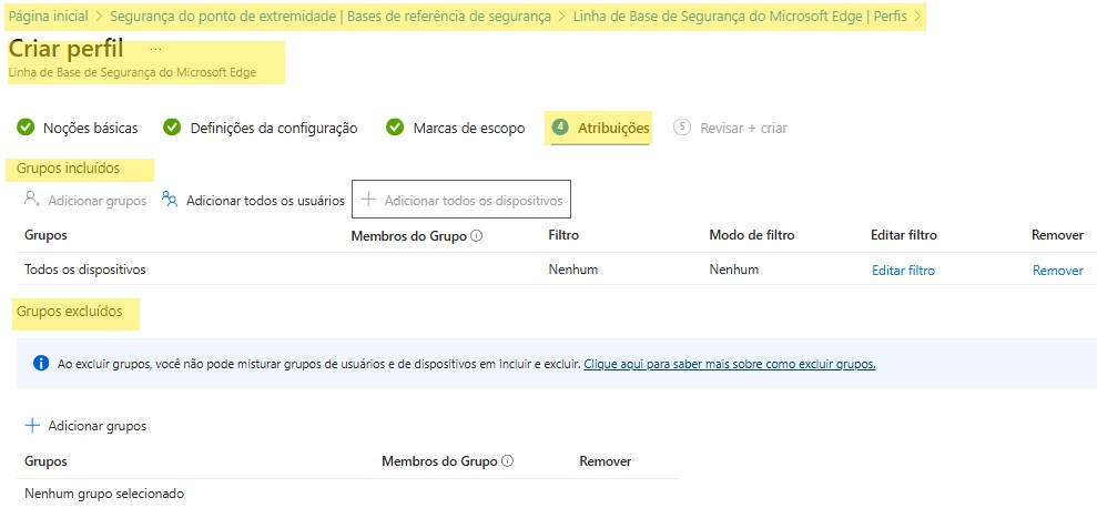 A imagem exibe a interface de configuração de perfis de segurança no Microsoft Edge. O topo da tela mostra o título "Criar perfil" e um caminho de navegação detalhado. Existem seções destacadas, incluindo "Noções básicas", "Definições da configuração", "Marcas de escopo", "Atribuições" e "Revisar + criar", com "Atribuições" realçada em amarelo.